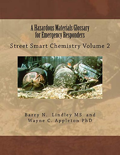 A Hazardous Materials Glossary for Emergency Responders: Street Smart Chemistry Volume 2 - Epub + Converted Pdf